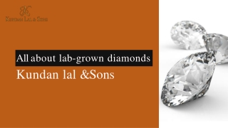 All about lab-grown diamonds - Kundan lal & Sons