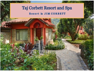 Resort in Jim Corbett - Taj Corbett Resort and Spa