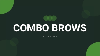 Combo Brows - Combination Brows  US Brows