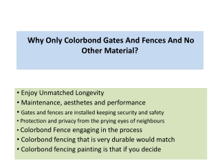 Why Only Colorbond Gates And Fences And No Other Material