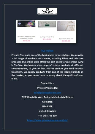 Buy the Best Stylage in Torfaen | Privatepharma.com