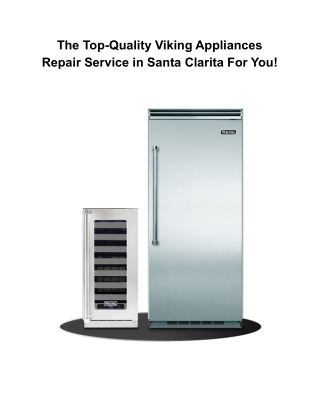 The Top-Quality Viking Appliances Repair Service in Santa Clarita For You