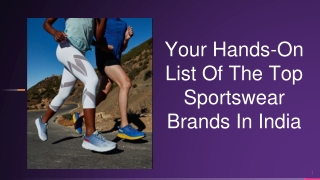 Your Hands-On List Of The Top Sportswear Brands In India