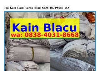 Jual Kain Blacu Warna Hitam ౦8З8•ㄐ౦З1•8ϬϬ8[WhatsApp]