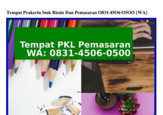 Tempat Prakerin Smk Bisnis Dan Pemasaran O8౩1-Ꮞ5OᏮ-O5OO{WA}