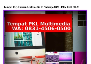 Tempat Psg Jurusan Multimedia Di Sidoarjo O8ᣮ1–Ꮞ5O6–O5OO(whatsApp)