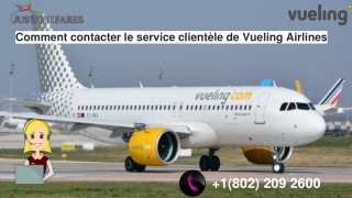 Comment contacter le service clientèle de Vueling Airlines