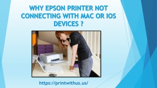 Is your Epson printer not connecting to Mac & Ios Devices ?  1-877-614-7218