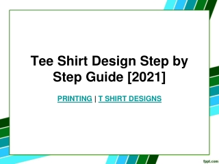 Tee Shirt Design Step by Step Guide