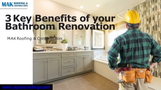 3 Key Benefits of your Bathroom Renovation - Mak Roofing & Construction