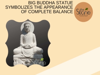 The Big Buddha Statue Symbolizes the Appearance of Complete Balance