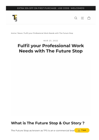 Fulfill your Professional Work Needs with The Future Stop