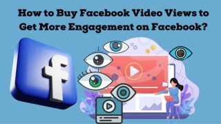 How to Buy Facebook Video Views to Get More Engagement on Facebook?