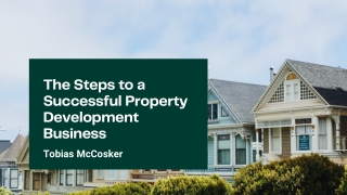 Tobias McCosker: How to Build a successful Property Development Business