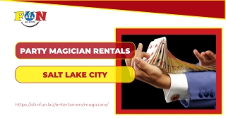 Party magician rentals Salt Lake City.