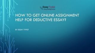 How To Get Online Assignment Help For Deductive
