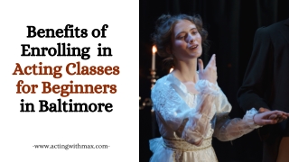 Benefits of Enrolling  in Acting Classes for Beginners