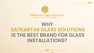 Why Satkartar Glass Solutions is the best brand for glass installations