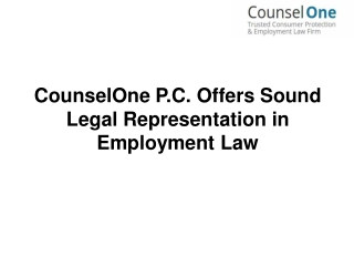 CounselOne P.C. Offers Sound Legal Representation in Employment Law