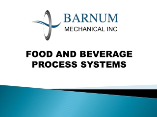 Food and Beverage Process systems