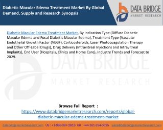 Diabetic Macular Edema Treatment Market By Global Demand, Supply and Research Synopsis