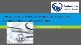 10Ways Outsourcing Your Medical Billing Will Improve Your