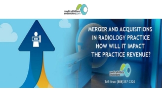 Merger and Acquisitions in Radiology Practice – How Will It Impact The Practice Revenue