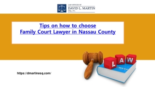 Tips on how to choose Family Court Lawyer in Nassau County