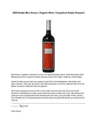 2009 Estate Mon Amour | Organic Wine | Coquelicot Estate Vineyard
