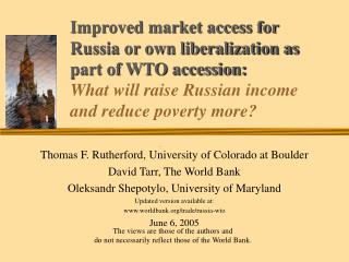 Improved market access for Russia or own liberalization as part of WTO accession: What will raise Russian income and red