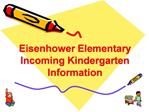 Eisenhower Elementary Incoming Kindergarten Information