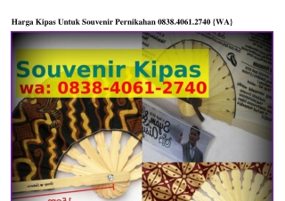 Harga Kipas Untuk Souvenir Pernikahan Ô8ᣮ8·ᏎÔ6l·27ᏎÔ[WA]