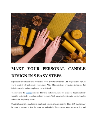 MAKE YOUR PERSONAL CANDLE DeSIGN IN 5 EASY STEPS