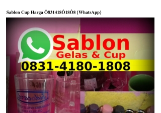 Sablon Cup Harga O8З1–Ꮞ18O–18O8[WA]