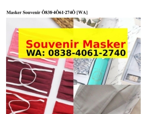 Masker Souvenir Ö8ᣮ8_ㄐÖϬl_27ㄐÖ(whatsApp)