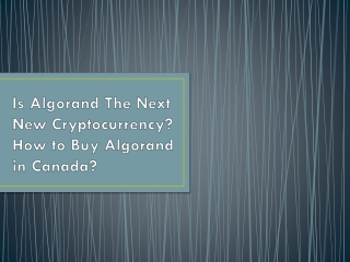 Is Algorand The Next New Cryptocurrency? How to Buy Algorand in Canada?
