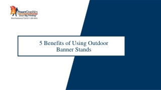 5 Benefits Of Using Outdoor Banner Stands | Power Graphics