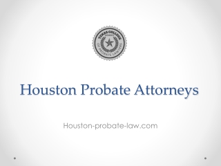 Houston Probate Attorneys - 281-219-9090
