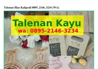 Talenan Hias Kaligrafi 0895–ᒿlㄐϬ–ЗᒿЗㄐ[WA]