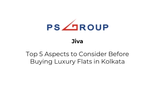 Jiva- Top 5 Aspects to Consider Before Buying Luxury Flats in Kolkata