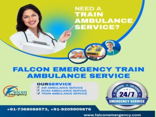 Falcon Emergency Train Ambulance in Guwahati and Patna-Reflecting its Vision in Patient Repatriation