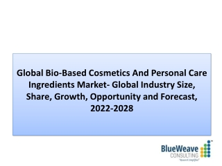 Bio-Based Cosmetics And Personal Care Ingredients Market