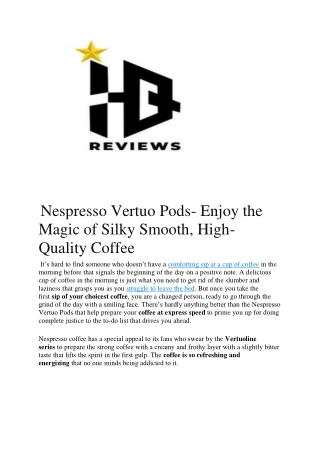 Nespresso Vertuo Pods- Enjoy the Magic of Silky Smooth, High-Quality Coffee