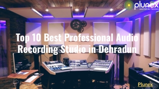 Top 10 Best Professional Audio Recording Studio in Dehradun