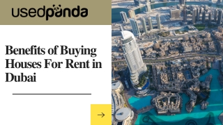 Benefits of Buying Houses For Rent in Dubai
