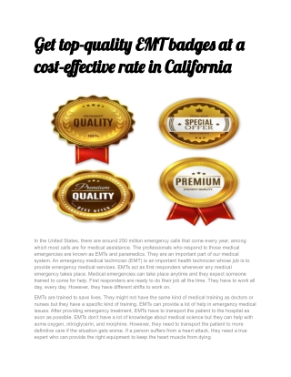 Get top-quality EMT badges at a cost-effective rate in California