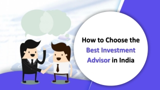 How to Choose the Best Investment Advisor in India