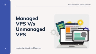Managed VPS Vs Unmanaged VPS