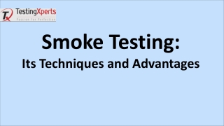 Smoke Testing Its Techniques and Advantages