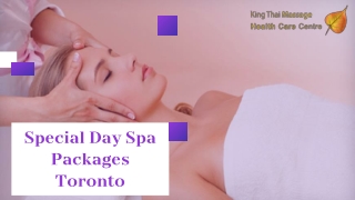 Providing Special Day Spa Packages Toronto at King Thai Massage